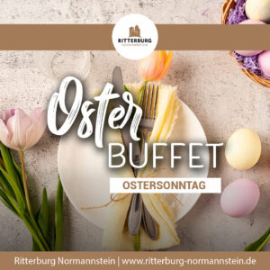 OsterBuffet – Ritterburg Normannstein – 31.03.24